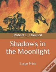 Shadows In The Moonlight