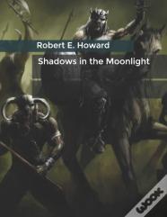 Shadows In The Moonlight