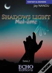 Shadows Light - Mal-Âme