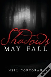 Shadows May Fall