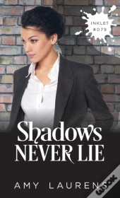 Shadows Never Lie