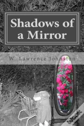 Shadows Of A Mirror