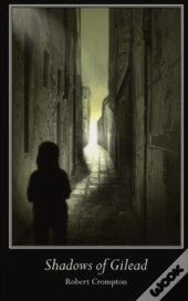 Shadows Of Gilead