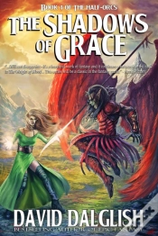 Capa do artigo Shadows Of Grace (The Half-Orcs, Book 4)