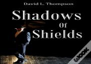 Shadows Of Shields