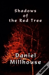 Shadows Of The Red Tree: Short Stories O