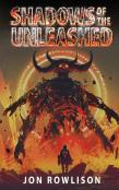 Shadows Of The Unleashed