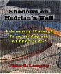 Shadows On Hadrian'S Wall: A Journey In Free Verse - Preview