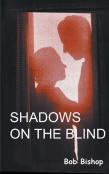 Shadows On The Blind