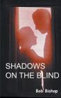 Shadows On The Blind - Preview