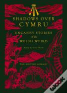 Shadows Over Cymru