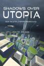 Shadows Over Utopia - Preview