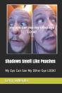Shadows Smell Like Peaches - Preview