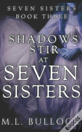 Shadows Stir At Seven Sisters