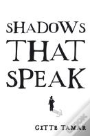Shadows That Speak