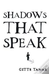 Shadows That Speak