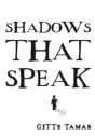 Shadows That Speak - Preview