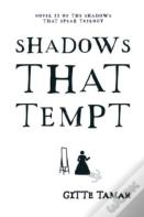 Shadows That Tempt