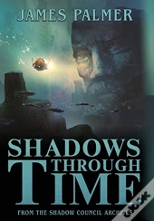 Shadows Through Time