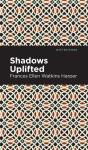 Shadows Uplifted - Preview