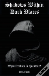 Shadows Within Dark Places