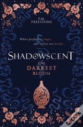 Shadowscent: The Darkest Bloom