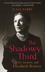 Shadowy Third: Love, Letters And Elizabeth Bowen - Preview