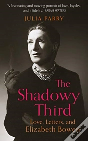 Capa do artigo Shadowy Third: Love, Letters And Elizabeth Bowen