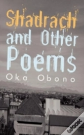 Shadrach And Other Poems