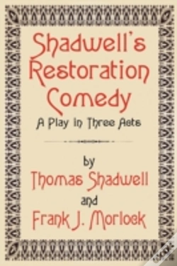 Capa do artigo Shadwell'S Restoration Comedy: A Play In
