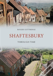 Shaftesbury Through Time