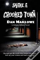 Shake A Crooked Town