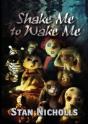 Shake Me To Wake Me - Preview