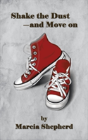 Shake The Dust - And Move On - Preview