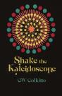 Shake The Kaleidoscope - Preview