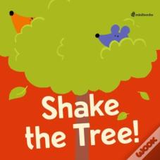 Shake The Tree!