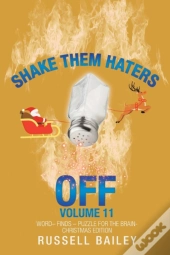 Shake Them Haters Off Volume 11