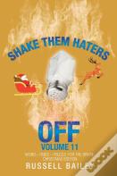 Shake Them Haters Off Volume 11