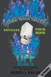 Shake Them Haters Off Volume 15