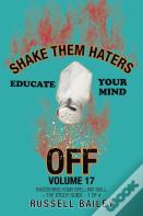 Shake Them Haters Off Volume 17