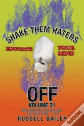 Shake Them Haters Off Volume 21: Masteri