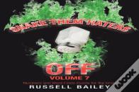 Shake Them Haters Off Volume 7
