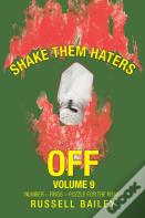 Shake Them Haters Off Volume 9