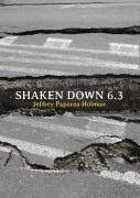 Shaken Down 6.3