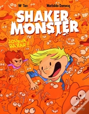 Capa do artigo Shaker Monster Tome 3 : Joyeux Bazar !