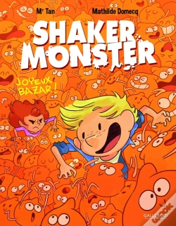Capa do artigo Shaker Monster Tome 3 : Joyeux Bazar !