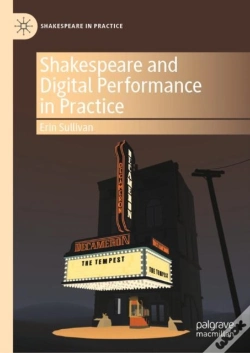 Capa do artigo Shakespeare And Digital Performance In Practice