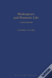 Shakespeare And Domestic Life