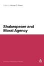 Shakespeare And Moral Agency - Preview