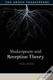 Shakespeare And Reception Theory